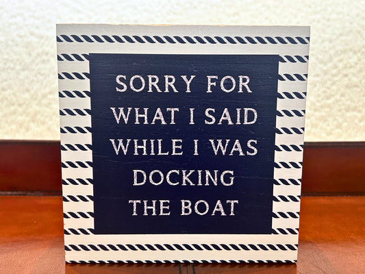 Sorry While Docking
